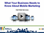 Webinar: What Your Business Needs to Know About Mobile Marketing